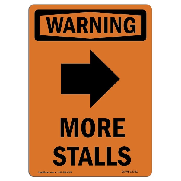 Safety Sign, OSHA WARNING, 5" Height, More Stalls (Right Arrow), Portrait, 10PK